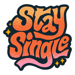 Colorful Stay Single Funny PNG FREE Stock Vector, happy valentines day, funny, stay-single picture